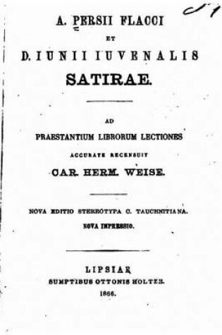 Cover of A. Persii Flacci et D. Iunii Iuvenalis Satirae