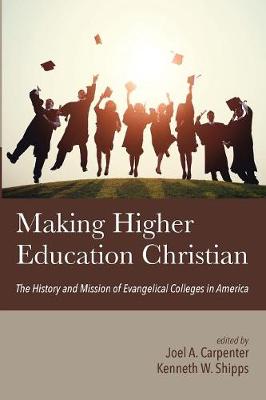 Book cover for Making Higher Education Christian