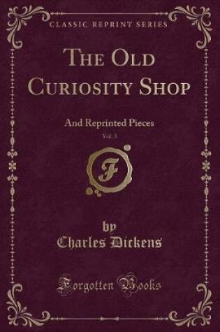 Cover of The Old Curiosity Shop, Vol. 3