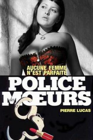 Cover of Police Des Moeurs N88 Aucune Femme N'Est Parfaite