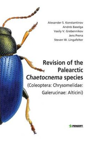 Cover of Revision of the Palearctic Chaetocnema Species (Coleoptera: Chrysomelidae: Galerucinae: Alticini)