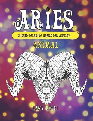 Cover of Jumbo Coloring Books for Adults - Animal - Easy Level - Aries