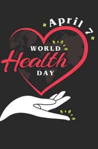 Cover of April 7th World Health Day