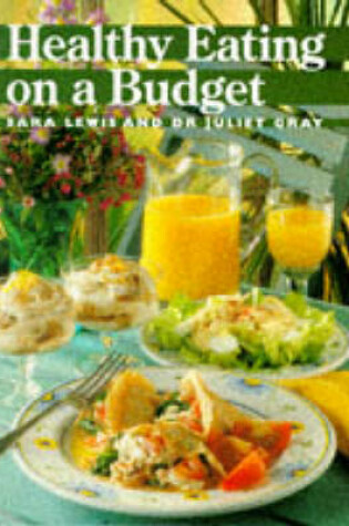 Cover of Healthy Eating on a Budget