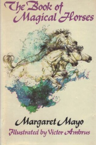Cover of The Book of Magical Horses