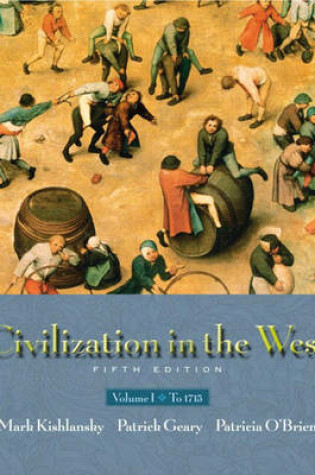 Cover of Civilization in the West, Volume I (Chapters 1-16)