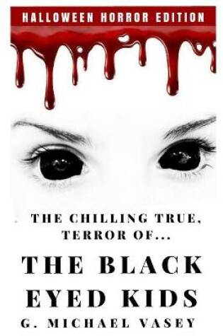 Cover of The Chilling, True Terror of the Black-Eyed Kids