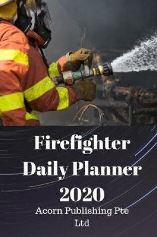 Cover of Firefighter Daily Planner 2020