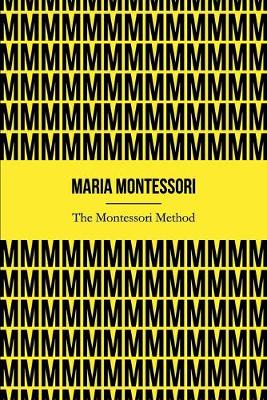 Book cover for The Montessori Method (Illustrated)
