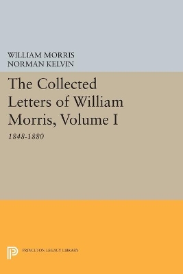 Book cover for The Collected Letters of William Morris, Volume I