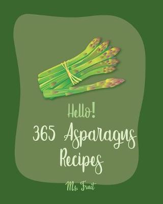 Book cover for Hello! 365 Asparagus Recipes