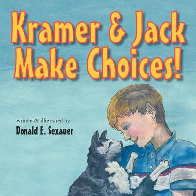 Book cover for Kramer & Jack Make Choices!