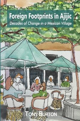 Book cover for Foreign Footprints in Ajijic