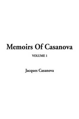 Book cover for Memoirs of Casanova, V1