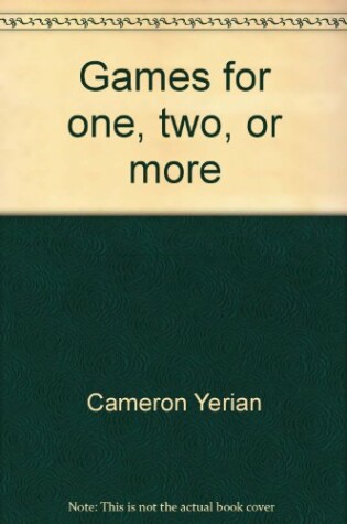 Cover of Games for One, Two, or More