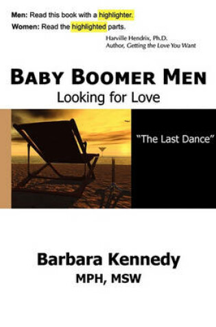 Cover of Baby Boomer Men Looking For Love "The Last Dance"