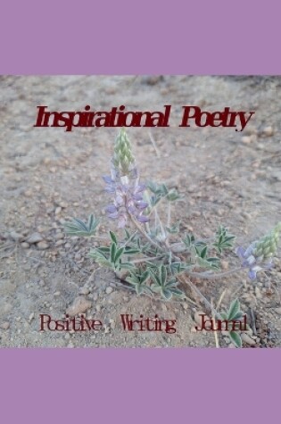 Cover of Inspirational Poetry Positive Writing Journal