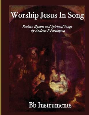 Cover of Worship Jesus In Song Bb Instruments