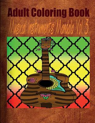 Book cover for Adult Coloring Book: Musical Instruments Mandala, Volume 3