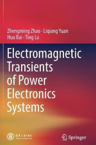 Cover of Electromagnetic Transients of Power Electronics Systems