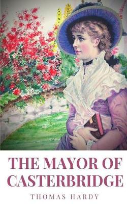 Book cover for The Mayor of Casterbridge (Unabridged)