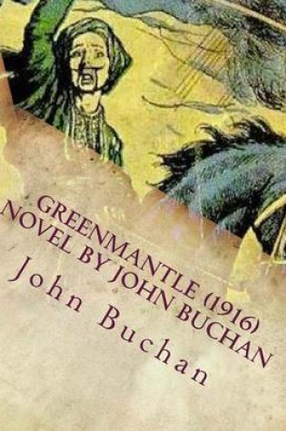 Cover of Greenmantle (1916) NOVEL by John Buchan