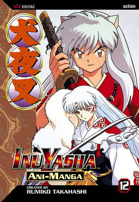 Cover of Inuyasha Ani-Manga, Vol. 12