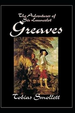 Cover of The Life and Adventures of Sir Launcelot Greaves Annotated