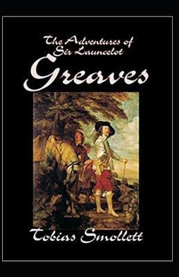 Book cover for The Life and Adventures of Sir Launcelot Greaves Annotated