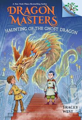 Cover of Haunting of the Ghost Dragon: A Branches Book