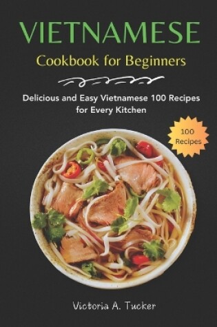 Cover of Vietnamese Cookbook for Beginners