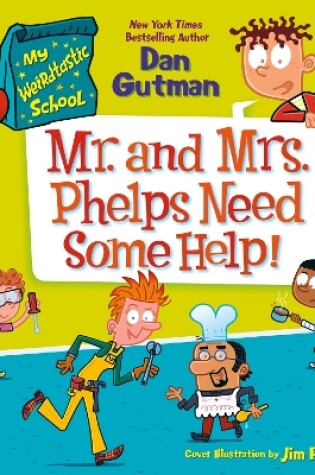 Cover of Mr. and Mrs. Phelps Need Some Help!