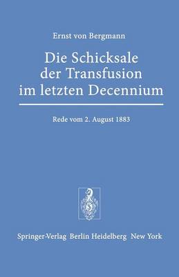 Cover of Die Schicksale der Transfusion im Letzten Decennium