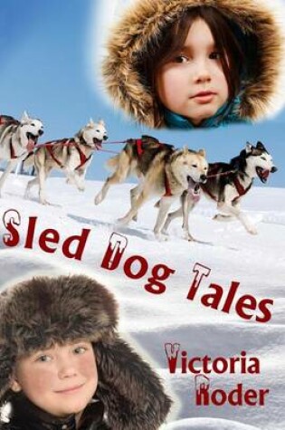 Cover of Sled Dog Tales
