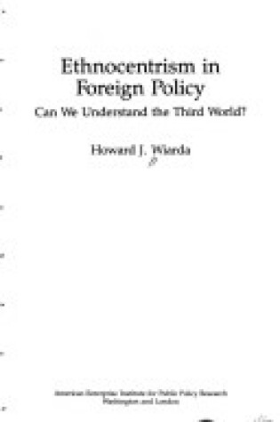 Cover of Ethnocentrism in Foreign Policy