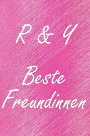 Cover of R & Y. Beste Freundinnen