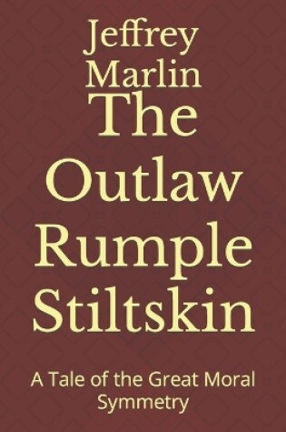 Cover of The Outlaw Rumple Stiltskin