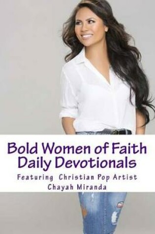 Cover of Bold Women of Faith Daily Devotionals
