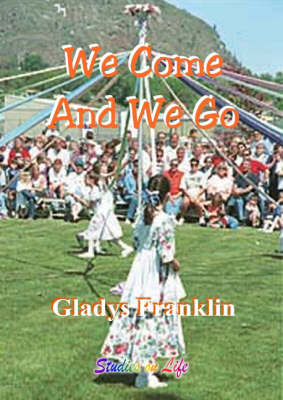 Book cover for We Come and We Go