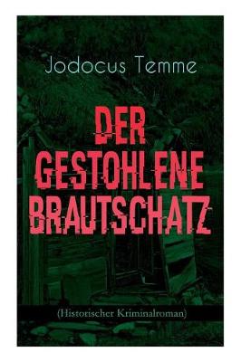 Cover of Der gestohlene Brautschatz (Historischer Kriminalroman)