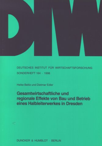Cover of Gesamtwirtschaftliche Und Regionale Effekte Von Bau Und Betrieb Eines Halbleiterwerkes in Dresden