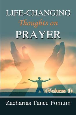 Book cover for Life-Changing Thoughts on Prayer (Volume 1)