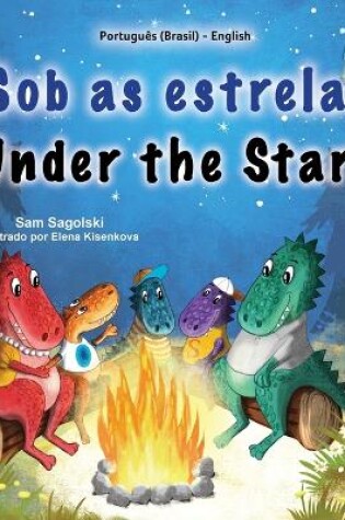 Cover of Under the Stars (Portuguese Brazilian English Bilingual Kids Book)