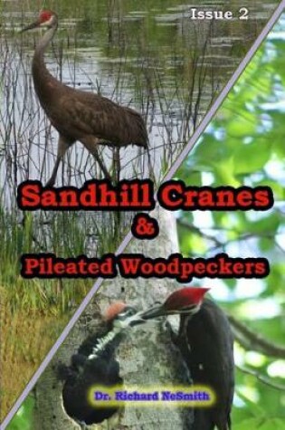 Cover of Sandhill Cranes & Pileated Woodpeckers