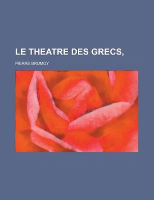 Book cover for Le Theatre Des Grecs,