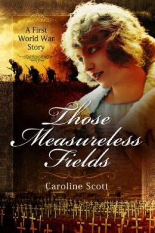 Cover of Those Measureless Fields: A First World War Story