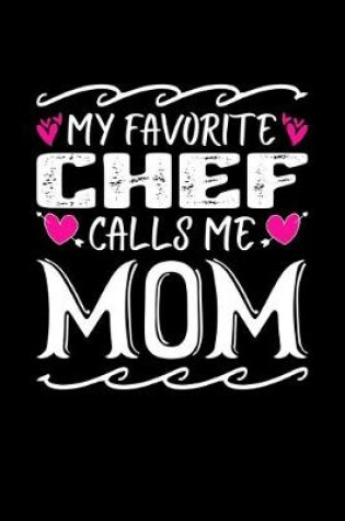 Cover of My Favorite Chef Calls Me Mom