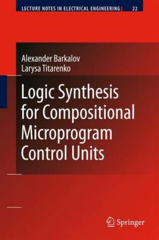 Cover of Logic Synthesis for Compositional Microprogram Control Units