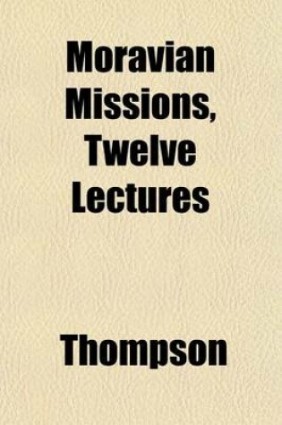 Cover of Moravian Missions, Twelve Lectures