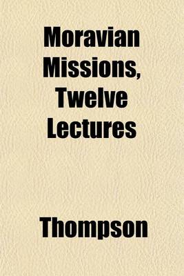 Book cover for Moravian Missions, Twelve Lectures